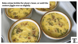 Bake crème brûlée for about 1 hour, or until the centers jiggle ever so slightly.